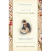 KNYGA Susan Schaeffer Macaulay Macaulay Susan Schaeffer For the Children's Sake: Foundations of Education for Home and School