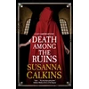 KNYGA Susanna Calkins Death Among the Ruins