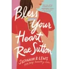 KNYGA Susannah B Lewis Bless Your Heart, Rae Sutton
