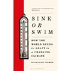 KNYGA Susannah Fisher Sink or Swim, How the world needs to adapt to a changing climate