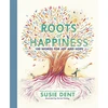 KNYGA Susie Dent Roots of Happiness, 100 Words for Joy and Hope from Britain’s Most-Loved Word Expert