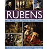 KNYGA Susie Hodge Rubens: His Life and Works in 500 Images, An Illustrated Exploration of the Artist, His Life and Context, with a Gallery of 300 Paintings and Drawings