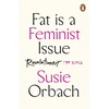 KNYGA Susie Orbach Fat Is A Feminist Issue