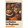 KNYGA Suzannah Dunn Levitation for Beginners