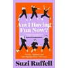 KNYGA Suzi Ruffell Am I Having Fun Now?, Anxiety, Applause and Life's Big Questions, Answered