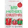 KNYGA Suzy K Quinn Bad Mother's Christmas