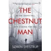 KNYGA Sveistrup Soren Chestnut Man, The chilling and suspenseful thriller now a Top 10 Netflix series