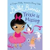 KNYGA Ballet Bunnies: Trixie is Missing