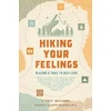KNYGA Sydney Williams Hiking Your Feelings, Blazing a Trail to Self-Love