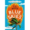 KNYGA T. C. Boyle Mėlyna Skies
