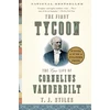 KNYGA T J Stiles First Tycoon