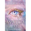 KNYGA Tahereh Mafi Watch Me