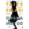 KNYGA Taiye Selasi Ghana Must Go