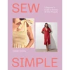 KNYGA Tammy Johal Sew Simple, A Beginner’s Guide to Sewing 20 Chic Projects