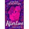 KNYGA Tanya Byrne Byrne Tanya Afterlove: Stunning queer dark romance of love and the afterlife