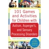 KNYGA Tara Delaney 101 Games and Activities for Children With Autism, Asperger’s and Sensory Processing Disorders