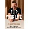 KNYGA Tarek El Moussa Flip Your Life