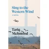 KNYGA Tariq Mehmood Sing to the Western Wind