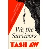 KNYGA Tash Aw We, the Survivors