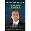 KNYGA TBC Hancock, Matt; Oakeshott, Isabel Pandemic Diaries: The inside story of Britain's battle against Covid