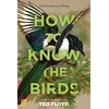 KNYGA Ted Floyd How to Know the Birds