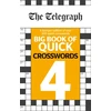 KNYGA Telegraph Media Group Telegraph Big Book of Quick Crosswords 4