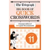 KNYGA Telegraph Media Group Telegraph Big Book of Quick Crosswords 11, A bumper edition of 300 quick-fire crosswords