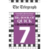 KNYGA Telegraph Media Group The Telegraph Big Book of Quick Crosswords 7