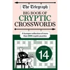 KNYGA Telegraph Media Group Telegraph Big Book of Cryptic 14, A bumper collection of more than 200 puzzles