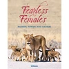 KNYGA TENEUES Fearless Females, Mothers, Hunters and Teachers