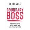 KNYGA Terri Cole Boundary Boss, The Essential Guide to Talk True, Be Seen, and (Finally) Live Free