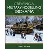 KNYGA Terry Booker Creating a Military Modelling Diorama