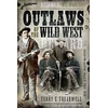KNYGA Terry C Treadwell Outlaws of the Wild West