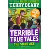 KNYGA Terry Deary Terrible True Tales: The Stone Age