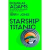 KNYGA Terry Jones Douglas Adams's Starship Titanic