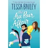 KNYGA Tessa Bailey Au Pair Affair, The UK, A Novel