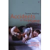 KNYGA Tessa Hadley Accidents in the Home