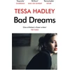 KNYGA Tessa Hadley Bad Dreams and Other Stories