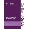 KNYGA The Institution of Engineering and Technology On-Board Guide: Electrical Safety for Small Craft