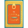 KNYGA Theo Randall Italian Pantry, 10 Ingredients, 100 Recipes – Showcasing the Best of Italian Home Cooking