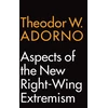 KNYGA Theodor W Adorno Aspects of the New Right-Wing Extremism