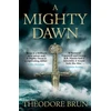 KNYGA Theodore Brun Mighty Dawn