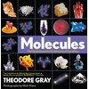 KNYGA Theodore Gray Molecules, The Elements and the Architecture of Everything