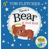 KNYGA There's a Bear in Your Book, A soothing bedtime story from Tom Fletcher