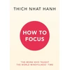 KNYGA Thich Nhat Hanh How to Focus