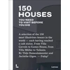 KNYGA Thijs Demeulemeester 150 Houses You Need to Visit Before You Die