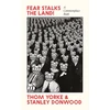KNYGA Thom Yorke Fear Stalks the Land!, A Commonplace Book