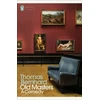 KNYGA Thomas Bernhard Old Masters, A Comedy