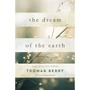 KNYGA Thomas Berry Dream of the Earth