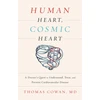 KNYGA Thomas Cowan Human Heart, Cosmic Heart